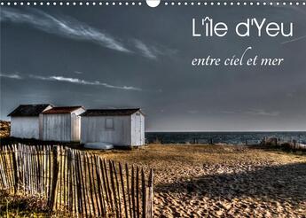 Couverture du livre « L'île d'Yeu entre ciel et mer (Calendrier mural 2020 DIN A3 horizontal) ; Découvrez une des plus belles îles de France. (Calendrier mensuel, 14 Pages ) » de Loulou Moreau aux éditions Calvendo