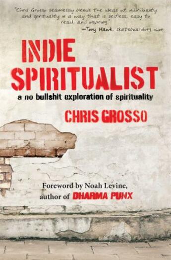 Couverture du livre « Indie Spiritualist » de Grosso Chris aux éditions Atria Books Beyond Words