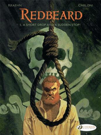 Couverture du livre « Series - redbeard vol. 1 - a short drop and a sudden stop! » de Kraehn/Carloni aux éditions Cinebook