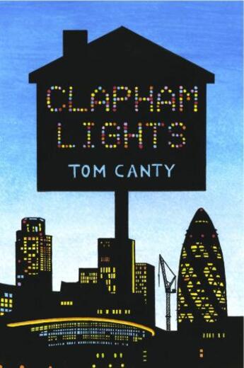 Couverture du livre « CLAPHAM LIGHTS » de Canty Tom aux éditions Silvertail Books