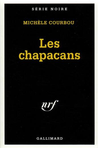 Couverture du livre « Les chapacans » de Michele Courbou aux éditions Gallimard