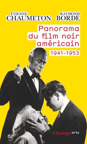 Couverture du livre « Panorama du film noir americain - 1941-1953 » de Chaumeton/Borde aux éditions Flammarion