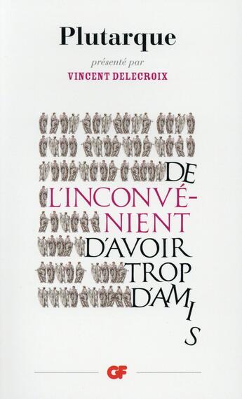 Couverture du livre « De l'inconvénient d'avoir trop d'amis » de Plutarque aux éditions Flammarion