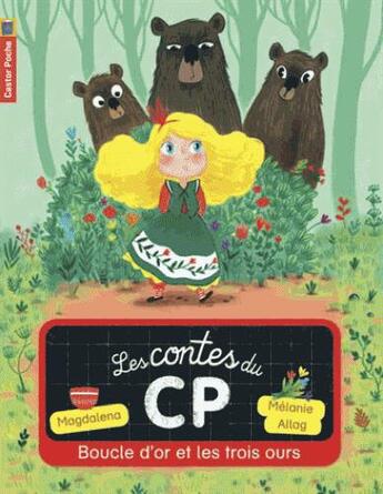 Couverture du livre « LES CONTES DU CP T.5 ; Boucle d'or et les trois ours » de Melanie Allag et Magdalena aux éditions Pere Castor