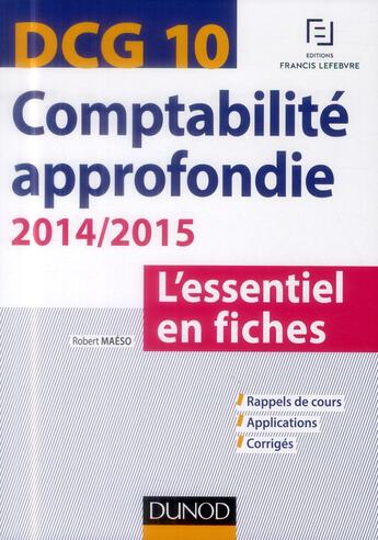 Couverture du livre « Dcg 10 ; comptabilité approfondie ; l'essentiel en fiches ; 4e édition » de Robert Maeso aux éditions Dunod