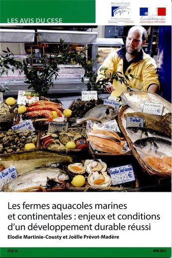 Couverture du livre « Les fermes aquacoles marines et continentales : enjeux et conditions d'un développement durable réussi » de Elodie Martine-Cousty et Joelle Prevot-Madere aux éditions Direction Des Journaux Officiels