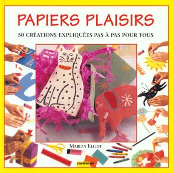 Couverture du livre « Papiers plaisirs » de Marion Elliot aux éditions Casterman