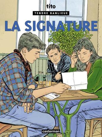 Couverture du livre « Tendre banlieue Tome 8 ; la signature » de Tito aux éditions Casterman