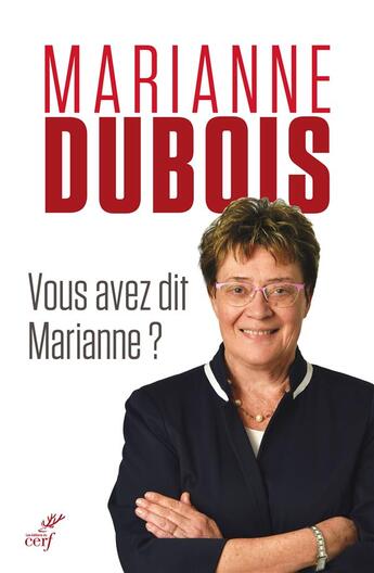Couverture du livre « Vous avez dit Marianne ? » de Marianne Dubois aux éditions Cerf