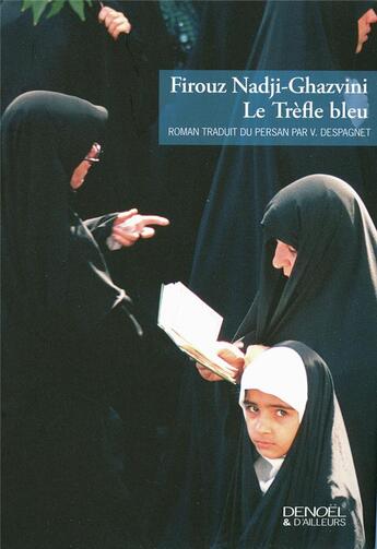 Couverture du livre « Le trèfle bleu » de Nadji-Ghazvini aux éditions Denoel