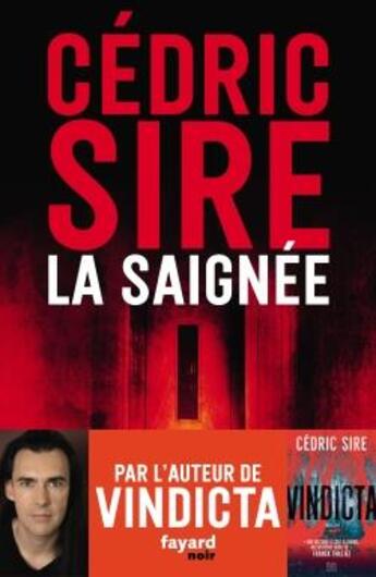 Couverture du livre « La saignée » de Cedric Sire aux éditions Fayard