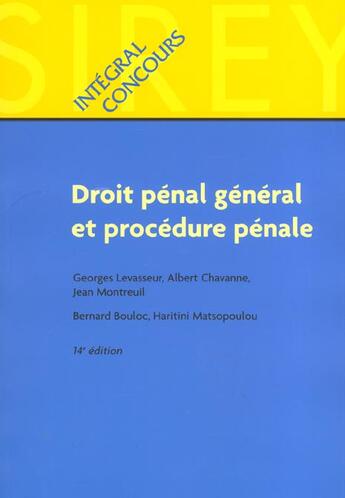 Couverture du livre « Droit Penal General Et Procedure Penale ; 14e Edition » de Bernard Bouloc et Albert Chavanne et Georges Levasseur aux éditions Sirey