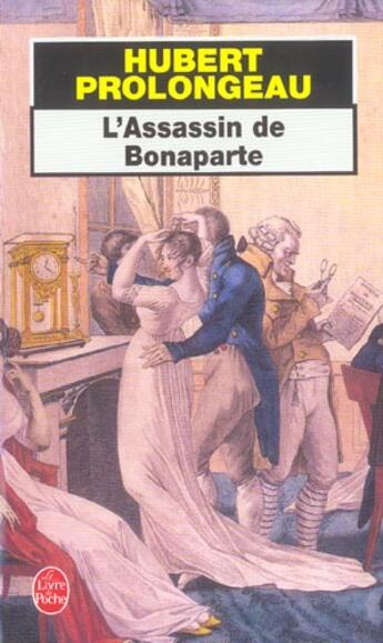 Couverture du livre « L'assassin de bonaparte » de Prolongeau-H aux éditions Le Livre De Poche