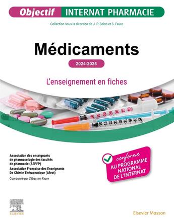 Couverture du livre « Médicaments 2024-2025 : L'enseignement en fiches » de Association Des Enseignants De Pharmacologie Des Facultés De Pharmacie (Aepfp) aux éditions Elsevier-masson