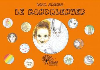 Couverture du livre « Le mondalenver - illustrations de mamu » de Lysa Sarkis aux éditions Edilivre