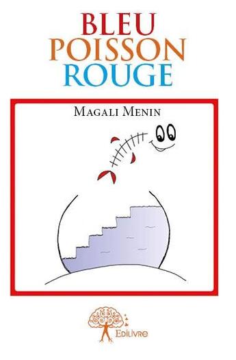 Couverture du livre « Bleu poisson rouge » de Magali Menin aux éditions Edilivre