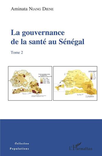 Couverture du livre « La gouvernance de la santé au Sénégal t.2 » de Aminata Niang Diene aux éditions L'harmattan