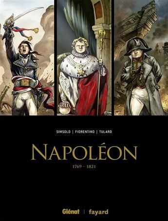 Couverture du livre « Napoléon : coffret Tomes 1 à 3 » de Jean Tulard et Noel Simsolo et Fabrizio Fiorentino aux éditions Glenat