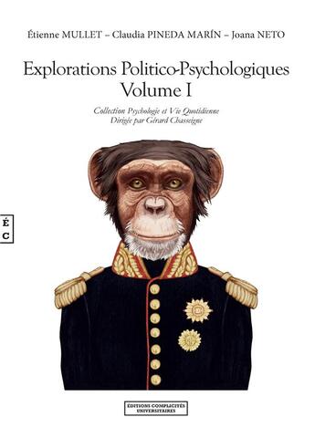 Couverture du livre « Explorations politico-psychologiques t.1 » de Etienne Mullet et Claudia Pineda Marin et Joana Neto aux éditions Complicites