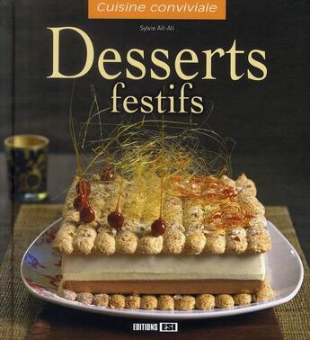 Couverture du livre « Desserts festifs » de Sylvie Ait-Ali aux éditions Editions Esi