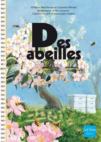 Couverture du livre « Des abeilles » de Philippe Marchenay aux éditions Gulf Stream