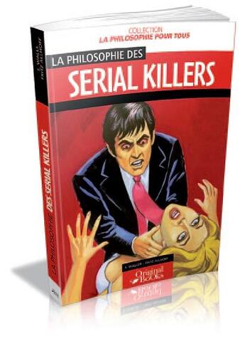 Couverture du livre « La philosophie des serial killers » de S. Waller aux éditions Music And Entertainment