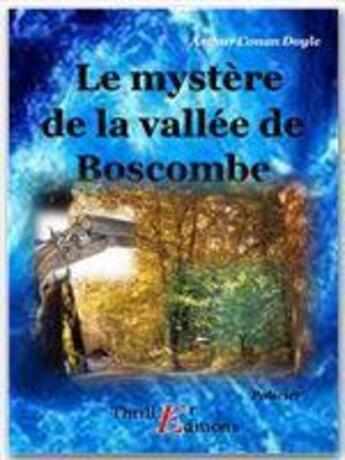 Couverture du livre « Le mystère de la vallée de Boscombe » de Arthur Conan Doyle aux éditions Thriller Editions