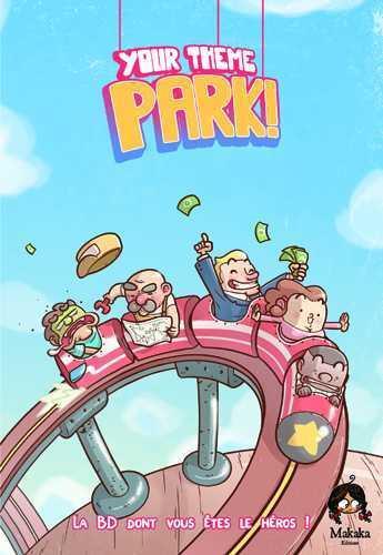 Couverture du livre « Your theme park ! » de Shuky et Gorobei aux éditions Makaka