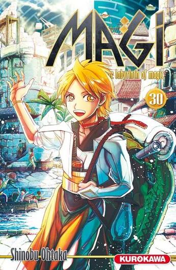 Couverture du livre « Magi, the labyrinth of magic Tome 30 » de Shinobu Ohtaka aux éditions Kurokawa