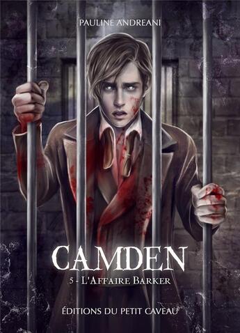 Couverture du livre « Camden Tome 5 : L'affaire Barker » de Pauline Andreani aux éditions Les Editions Du Petit Caveau