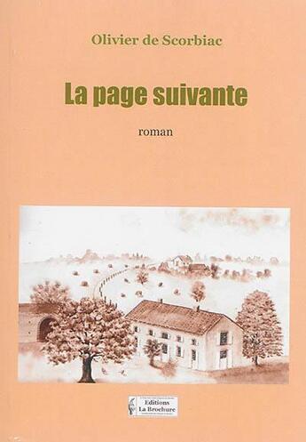 Couverture du livre « La page suivante » de Olivier De Scorbiac aux éditions La Brochure