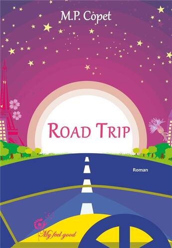 Couverture du livre « Road trip » de M.P. Copet aux éditions Jdh