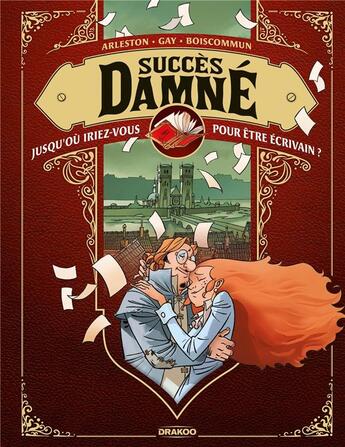 Couverture du livre « Les maléfices du Danthrakon Tome 2 : Succès damné » de Olivier Boiscommun et Christophe Arleston aux éditions Drakoo