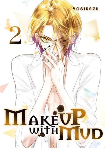 Couverture du livre « Make up with mud Tome 2 » de Yosikazu aux éditions Meian