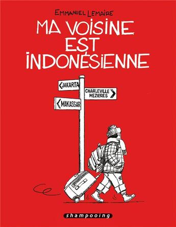 Couverture du livre « Ma voisine est indonésienne » de Emmanuel Lemaire aux éditions Delcourt