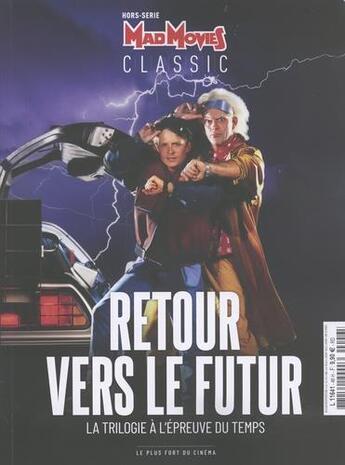 Couverture du livre « Mad movies classic hs n 17 retour vers le futur » de  aux éditions Custom Publishing