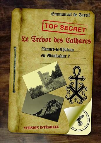 Couverture du livre « Le trésor des Cathares ; Rennes-le-Château ou Montségur ? » de Emmanuel De Careil aux éditions Libre2lire