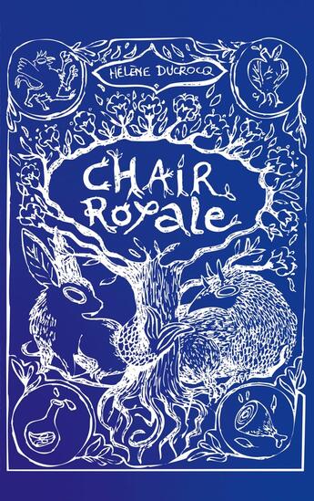 Couverture du livre « Chair Royale : Conte carnivore » de Hélène Ducrocq aux éditions Books On Demand