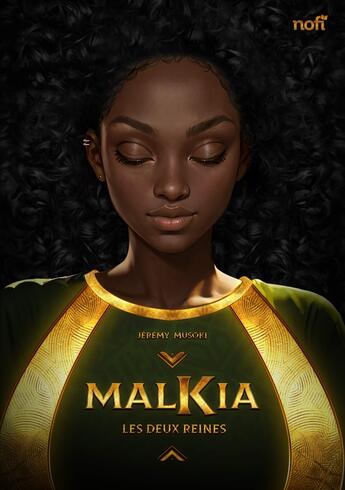 Couverture du livre « MALKIA : LES DEUX REINES » de Jérémy Musoki aux éditions Nofi