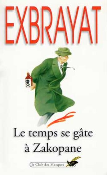 Couverture du livre « Le temps se gate a zakopane » de Charles Exbrayat aux éditions Le Livre De Poche