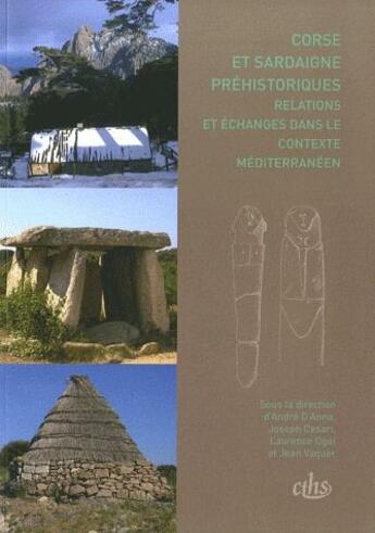 Couverture du livre « Corse et Sardaigne préhistoriques ; relations et échanges dans le contexte méditerranéen » de  aux éditions Cths Edition