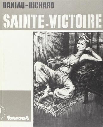 Couverture du livre « Sainte-victoire » de Richard/Daniau aux éditions Futuropolis