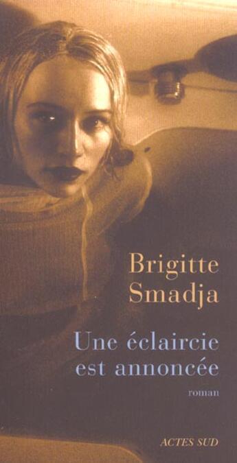 Couverture du livre « Une éclaircie est annoncée » de Smadja Brigitte aux éditions Actes Sud