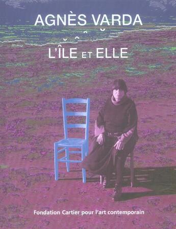 Couverture du livre « L'ile et elle » de Agnes Varda aux éditions Fondation Cartier