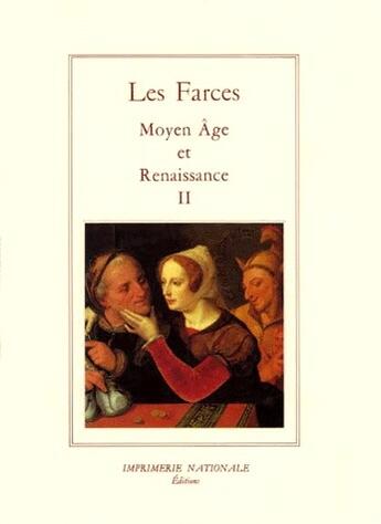 Couverture du livre « Farces volume ii (br) (les) - moyen age et renaissance » de Erasme aux éditions Actes Sud