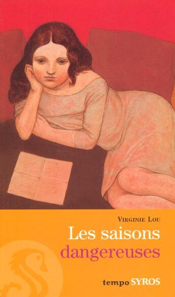 Couverture du livre « Saisons dangereuses ne » de Lou/Mornet aux éditions Syros