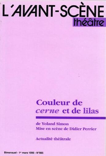 Couverture du livre « Couleurs de cerne et de lilas » de Yoland Simon aux éditions Avant-scene Theatre