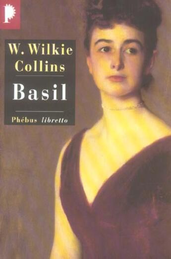 Couverture du livre « Basil » de Wilkie Collins aux éditions Libretto