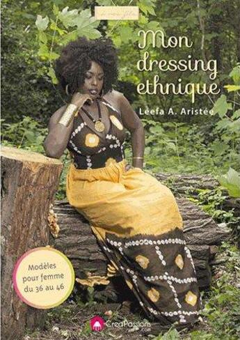 Couverture du livre « Mon dressing ethnique » de Aurore Aristee aux éditions Creapassions.com