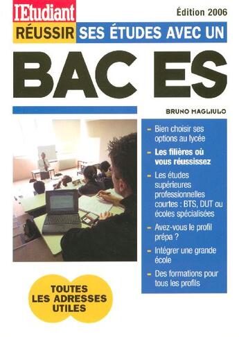 Couverture du livre « Réussir ses études avec un bac es (édition 2006) » de Bruno Magliulo aux éditions L'etudiant